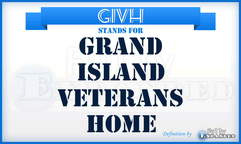 GIVH - Grand Island Veterans Home