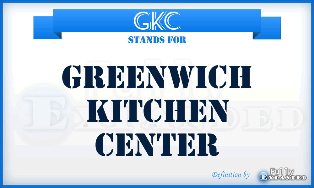 GKC - Greenwich Kitchen Center