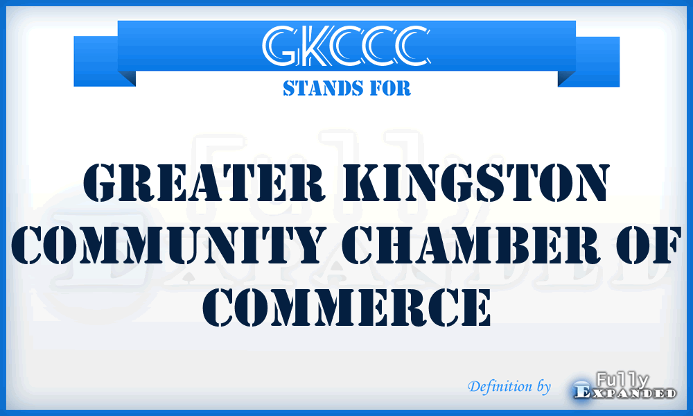 GKCCC - Greater Kingston Community Chamber of Commerce