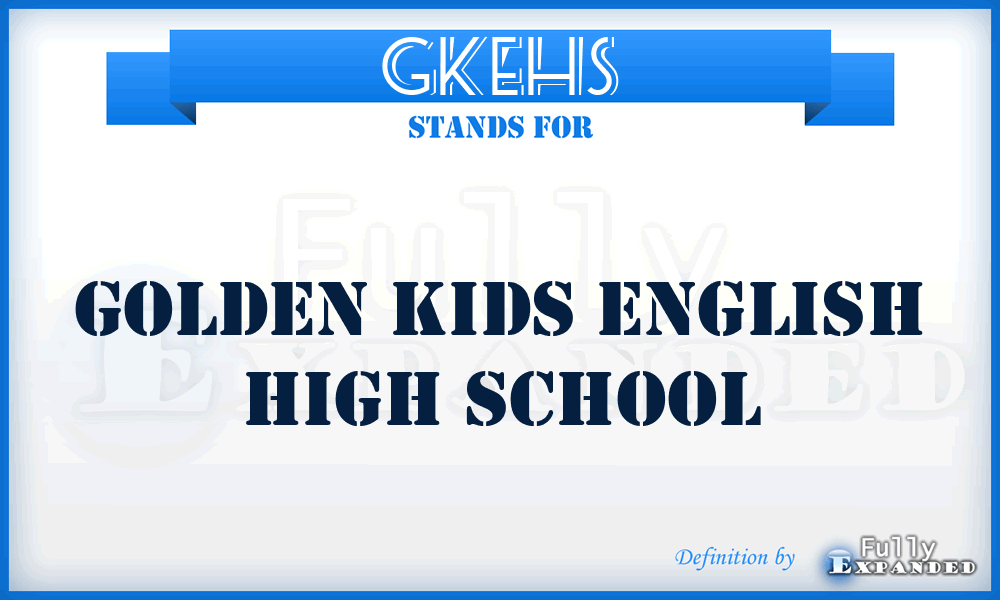 GKEHS - Golden Kids English High School