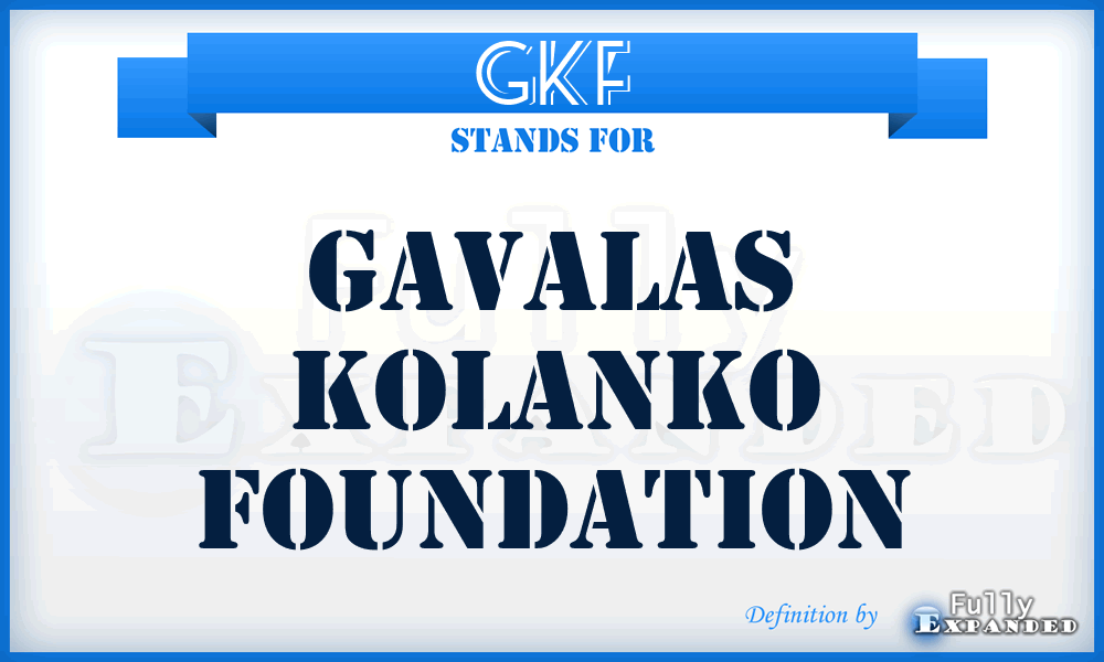 GKF - Gavalas Kolanko Foundation
