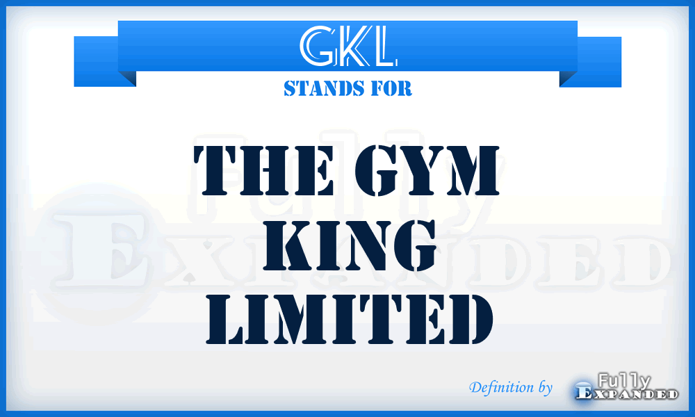 GKL - The Gym King Limited