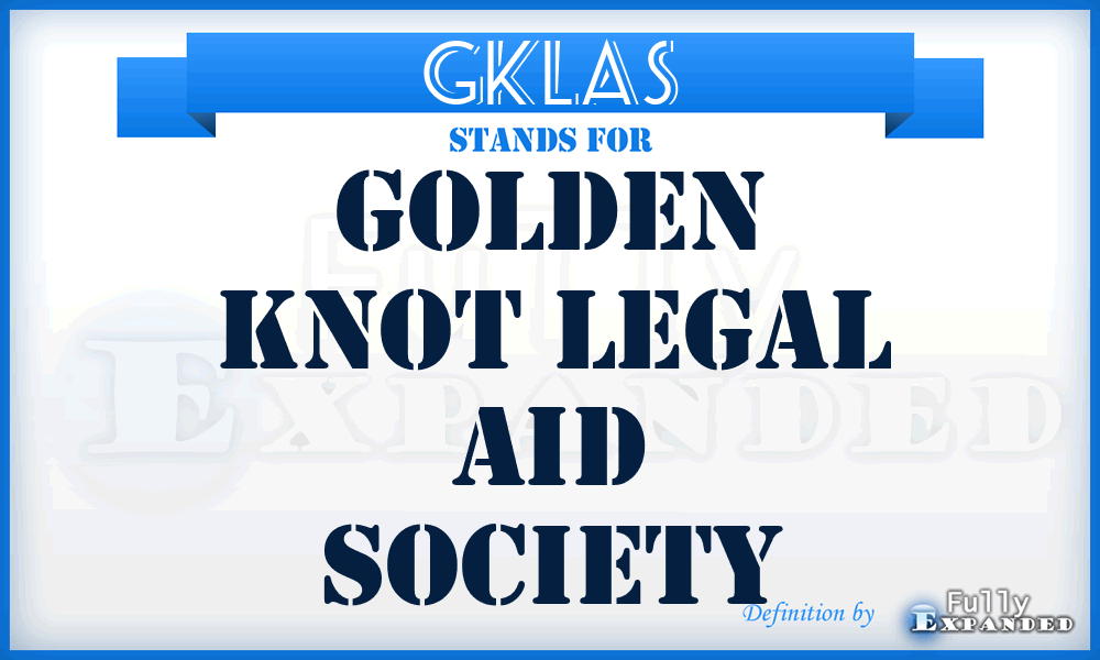 GKLAS - Golden Knot Legal Aid Society