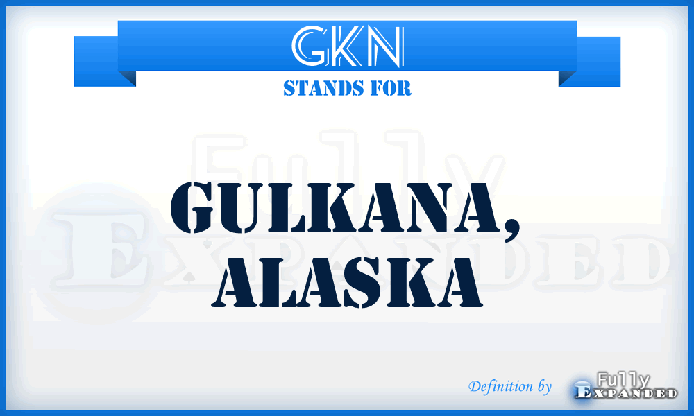 GKN - Gulkana, Alaska