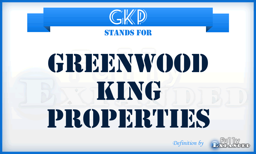 GKP - Greenwood King Properties