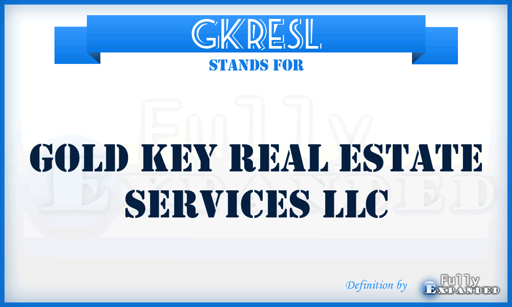 GKRESL - Gold Key Real Estate Services LLC