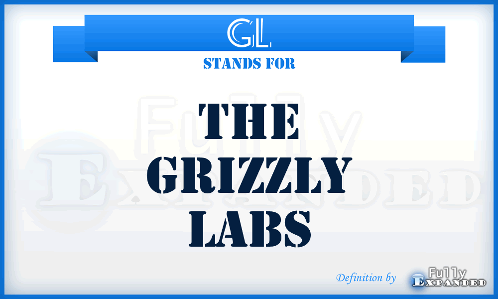 GL - The Grizzly Labs