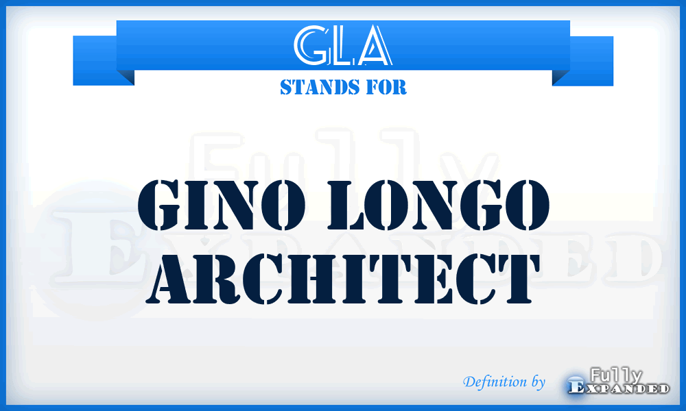 GLA - Gino Longo Architect