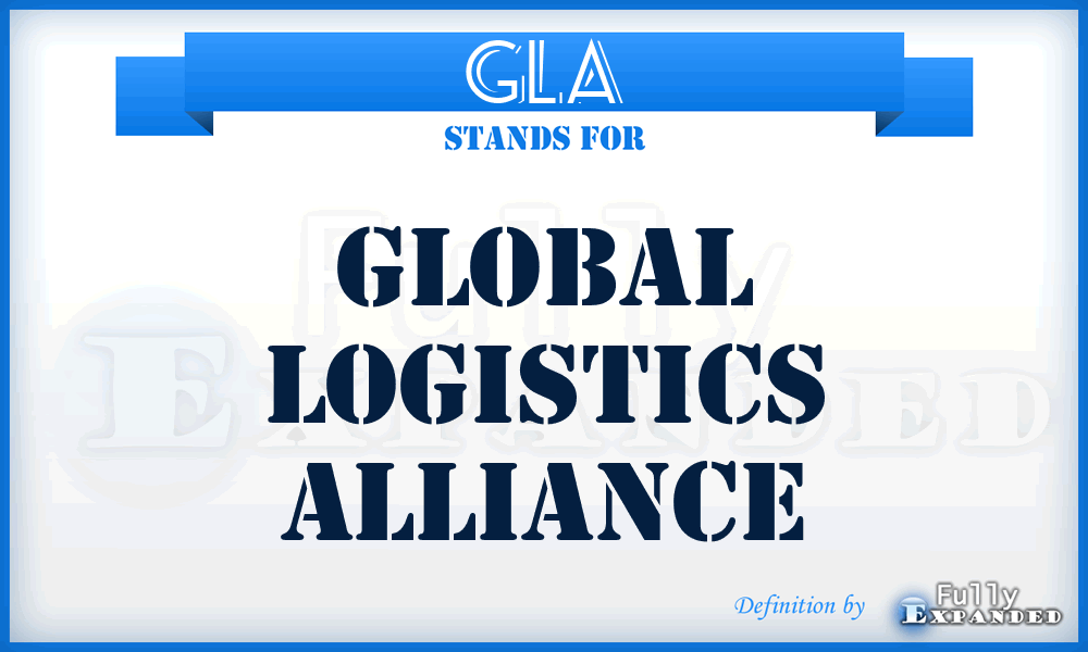 GLA - Global Logistics Alliance