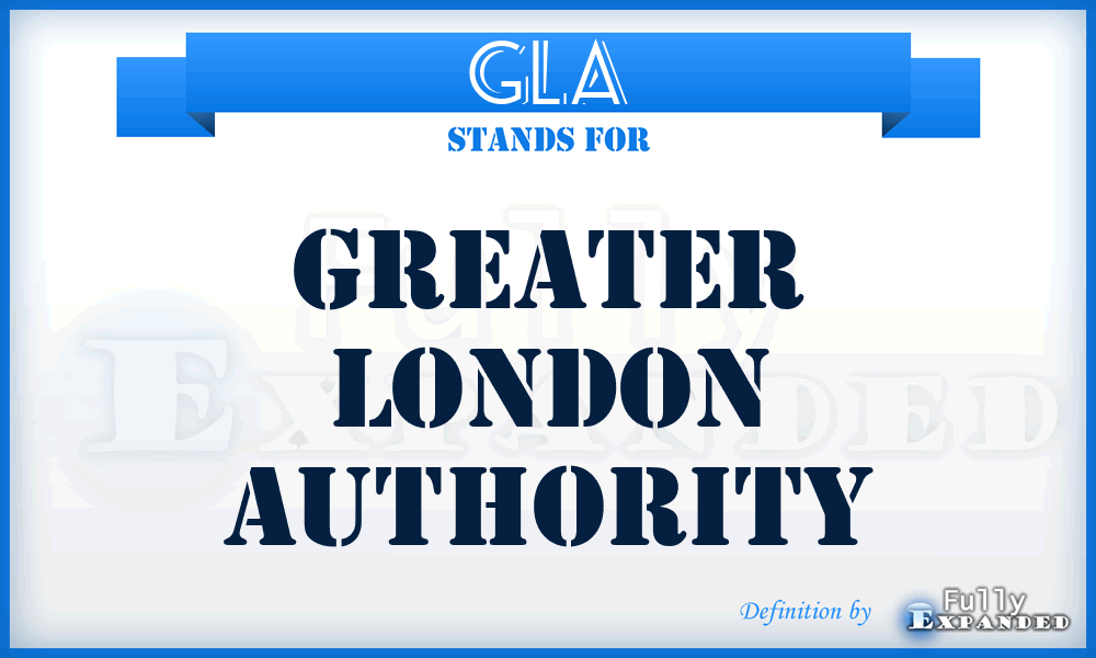 GLA - Greater London Authority