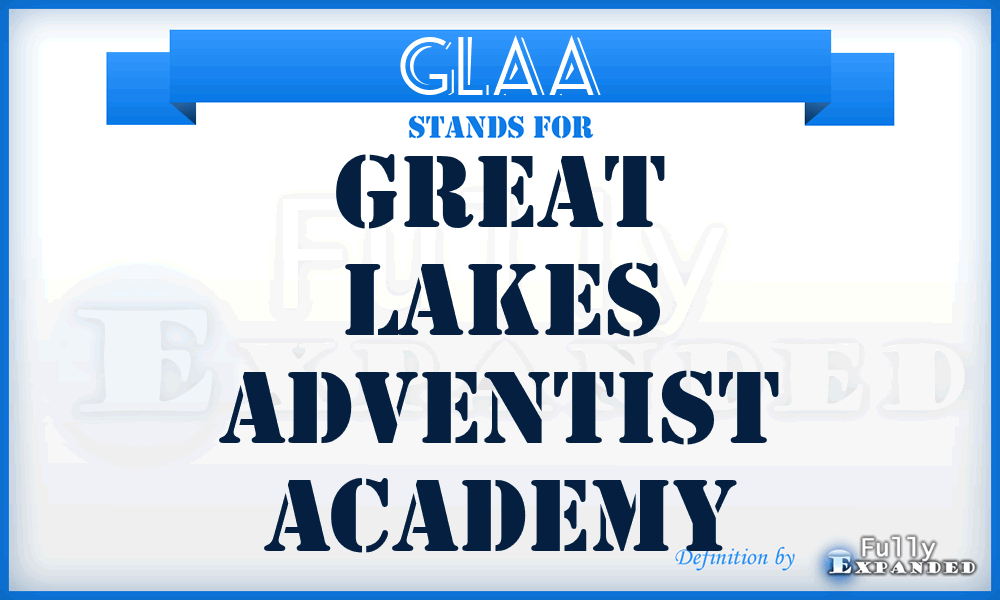 GLAA - Great Lakes Adventist Academy