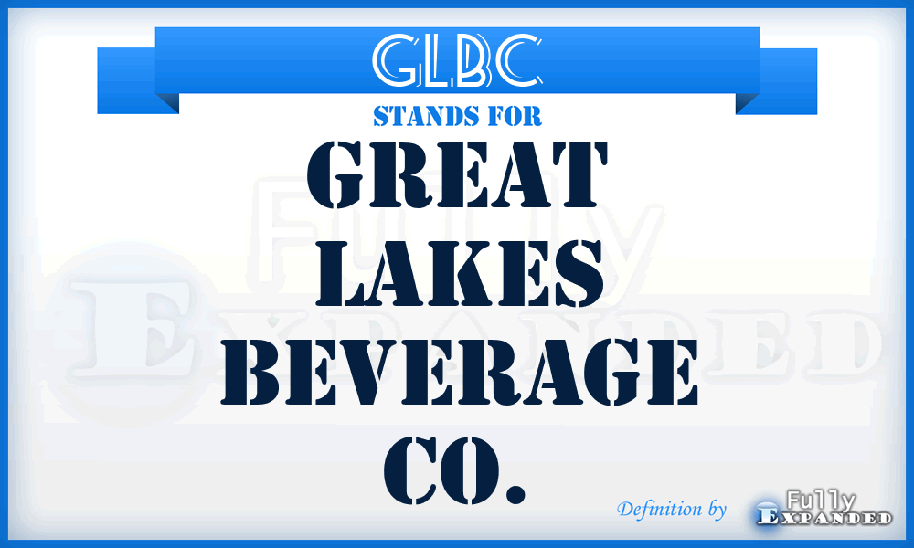 GLBC - Great Lakes Beverage Co.