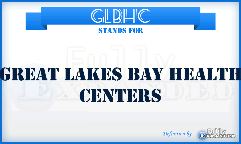 GLBHC - Great Lakes Bay Health Centers