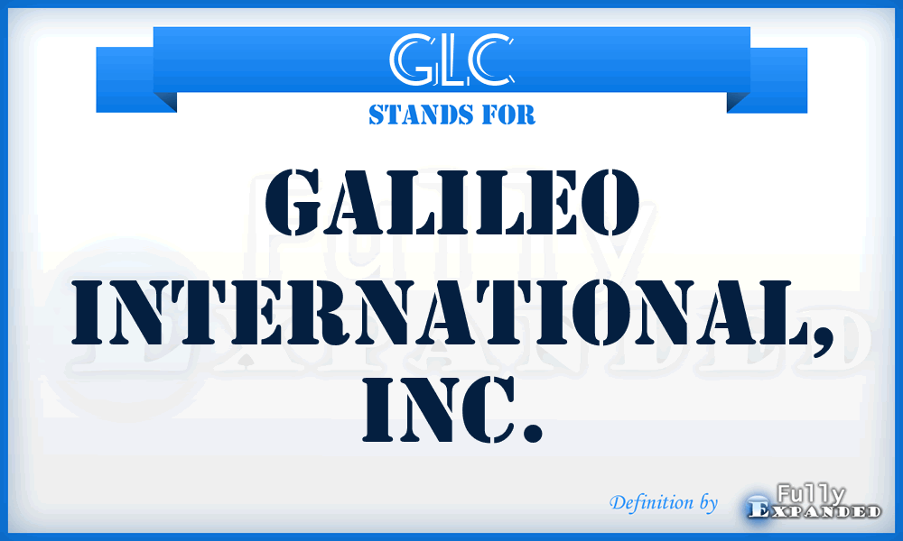 GLC - Galileo International, Inc.