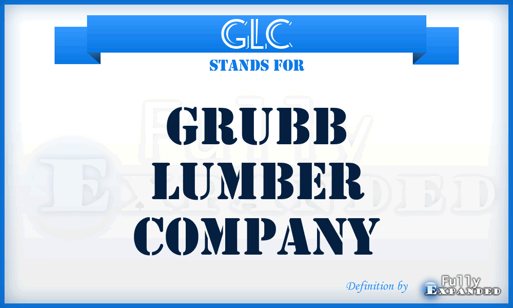 GLC - Grubb Lumber Company