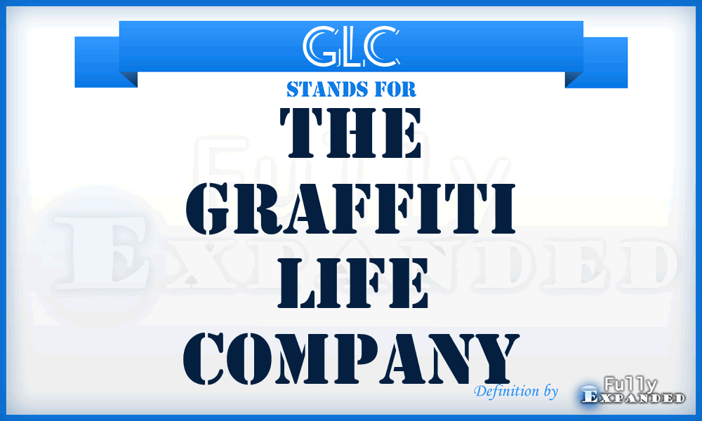 GLC - The Graffiti Life Company