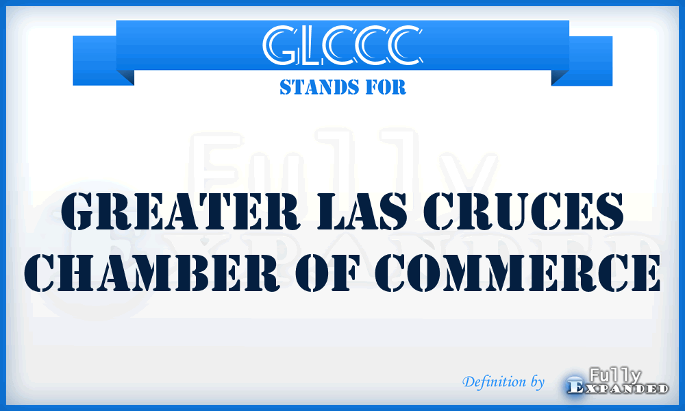 GLCCC - Greater Las Cruces Chamber of Commerce