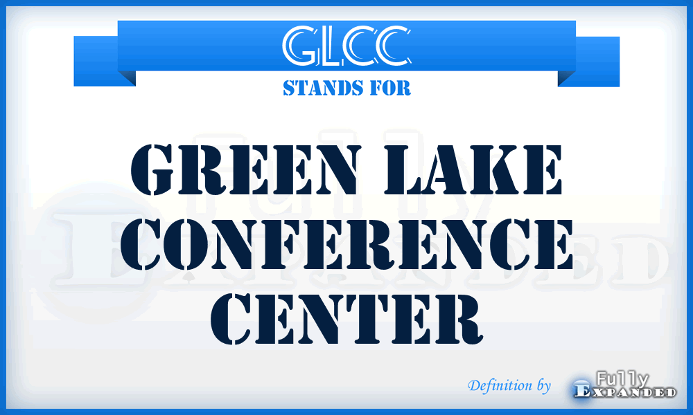 GLCC - Green Lake Conference Center