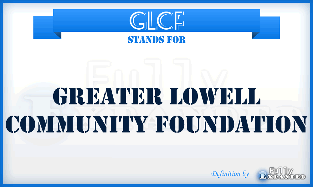GLCF - Greater Lowell Community Foundation