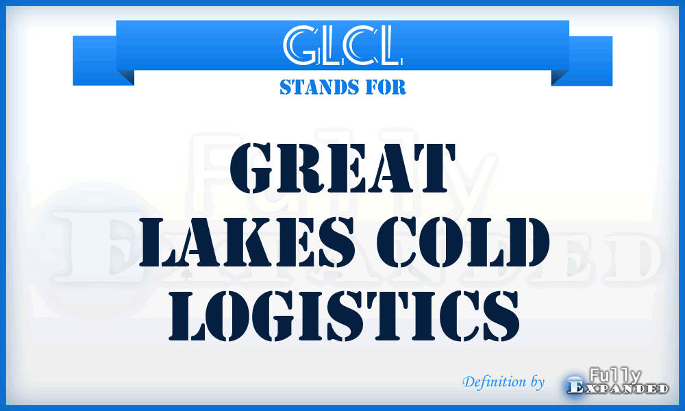 GLCL - Great Lakes Cold Logistics