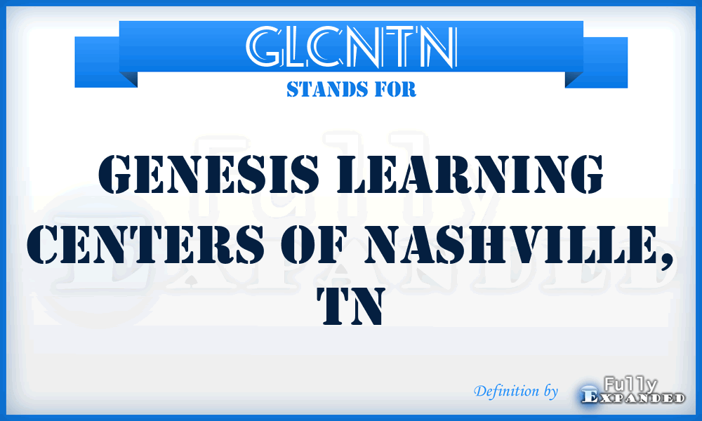 GLCNTN - Genesis Learning Centers of Nashville, TN