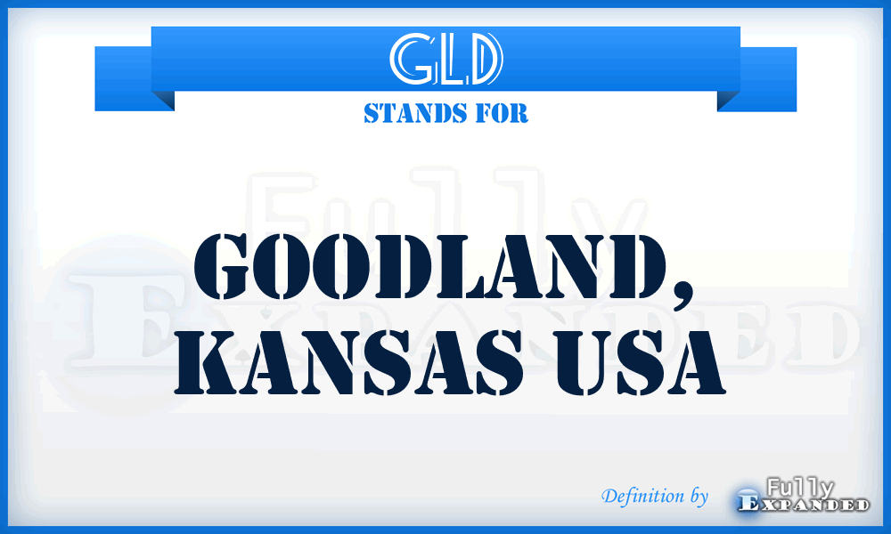 GLD - Goodland, Kansas USA