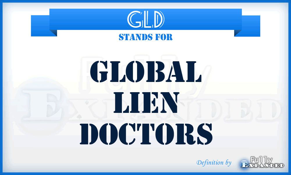 GLD - Global Lien Doctors