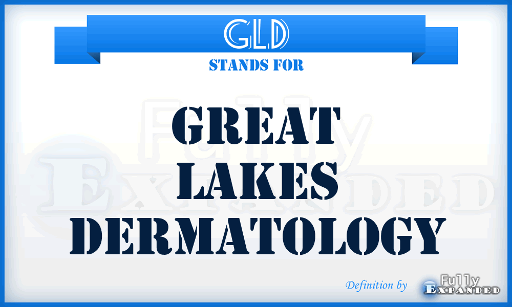 GLD - Great Lakes Dermatology