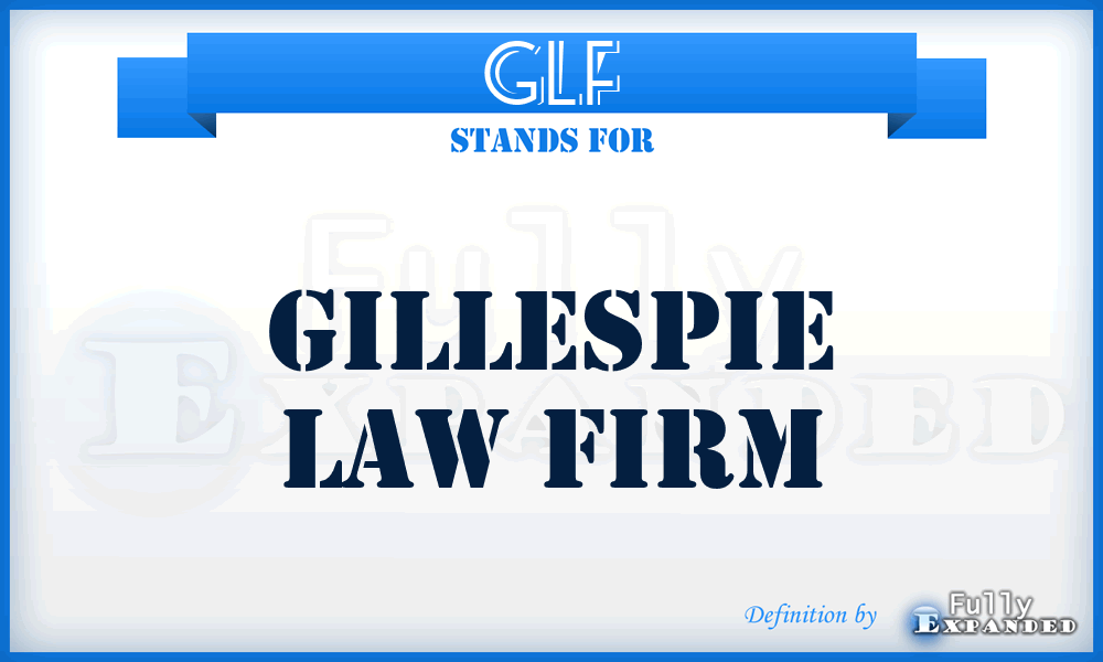 GLF - Gillespie Law Firm