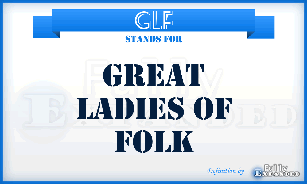 GLF - Great Ladies Of Folk