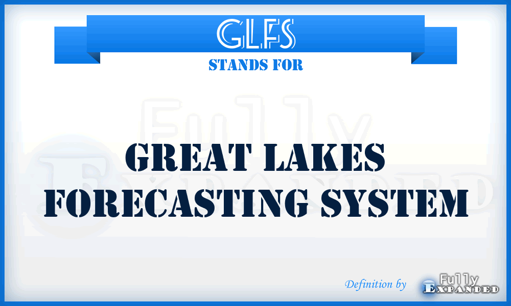 GLFS - Great Lakes Forecasting System