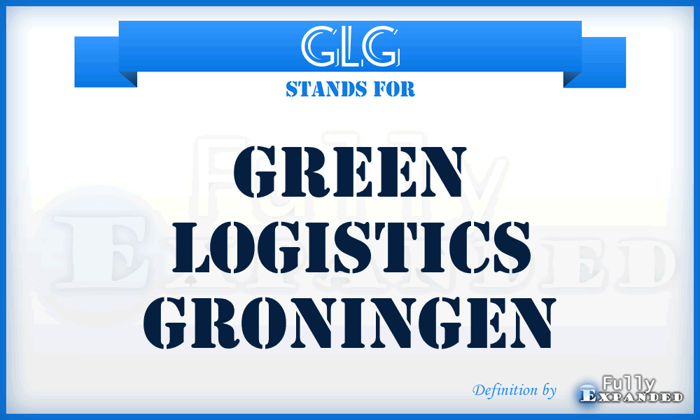 GLG - Green Logistics Groningen