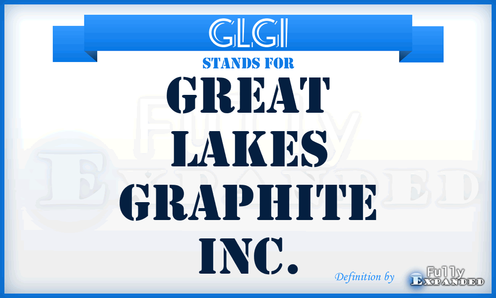 GLGI - Great Lakes Graphite Inc.