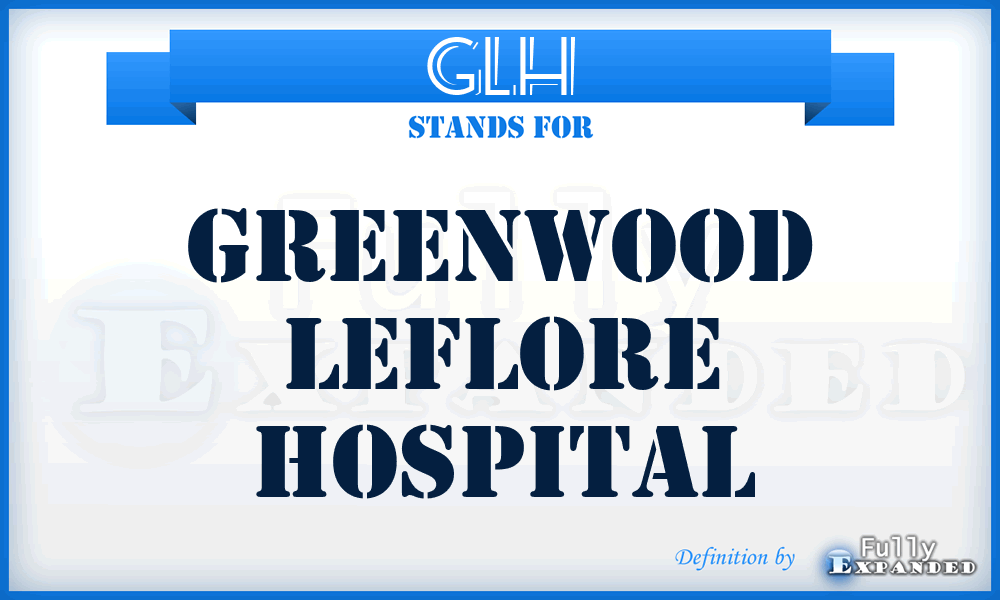 GLH - Greenwood Leflore Hospital