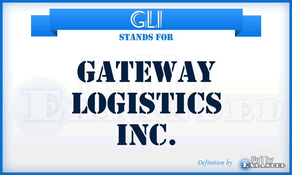 GLI - Gateway Logistics Inc.