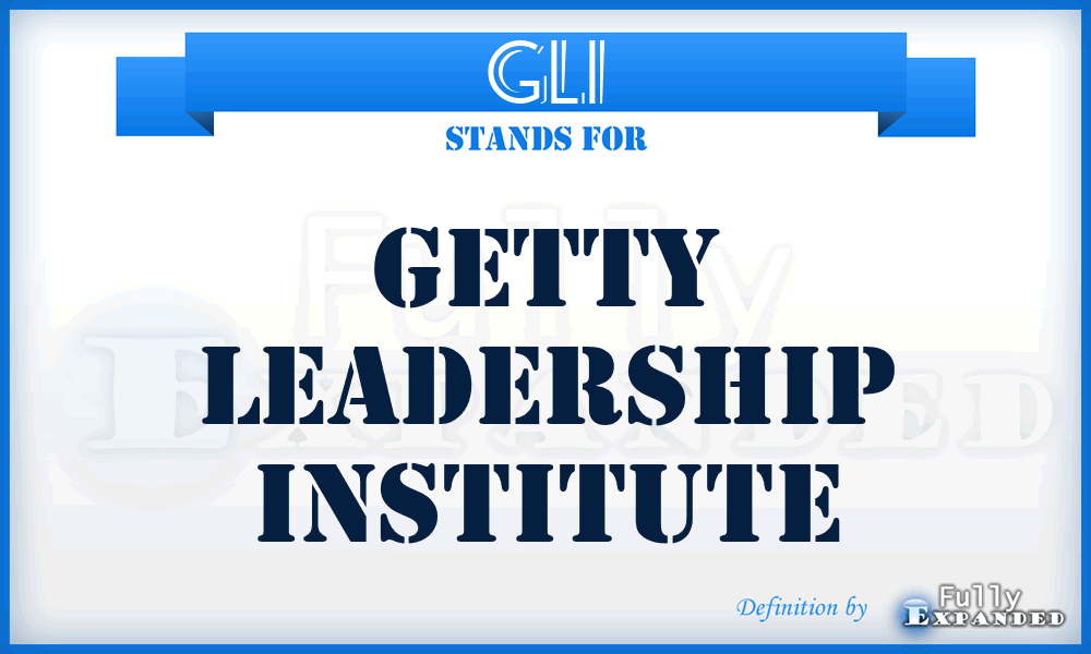 GLI - Getty Leadership Institute