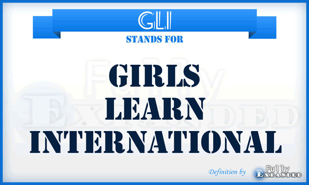 GLI - Girls Learn International