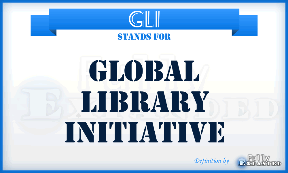 GLI - Global Library Initiative