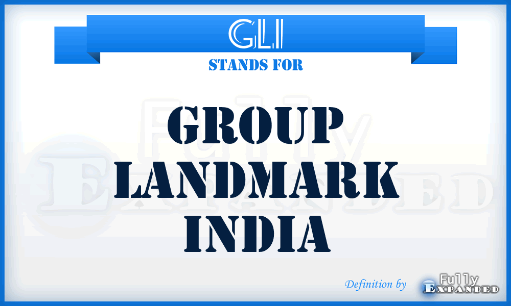 GLI - Group Landmark India