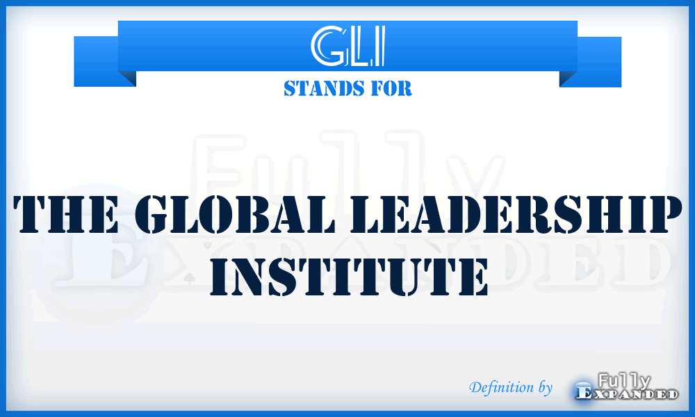 GLI - The Global Leadership Institute