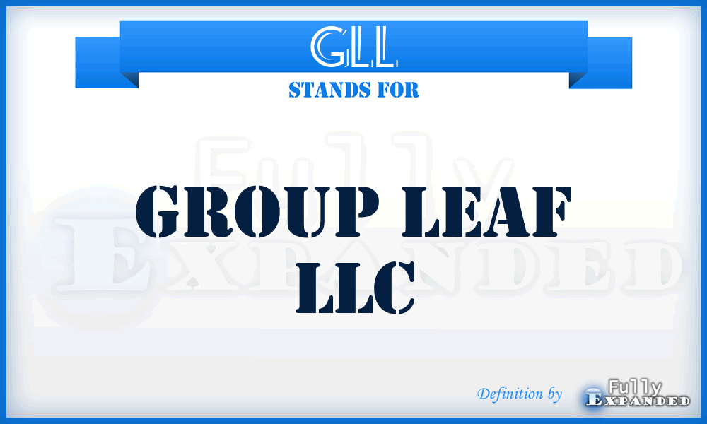GLL - Group Leaf LLC