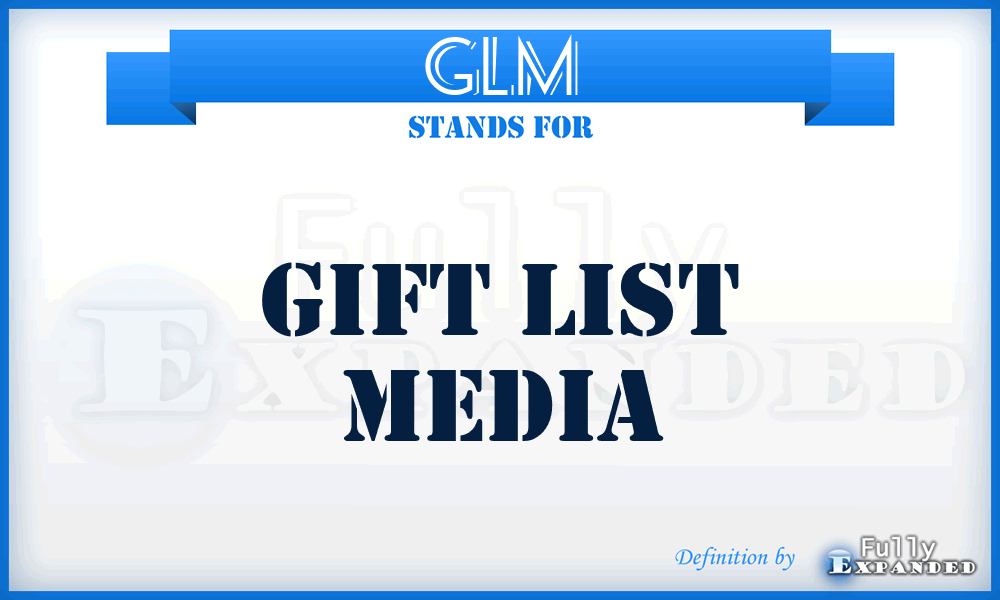 GLM - Gift List Media