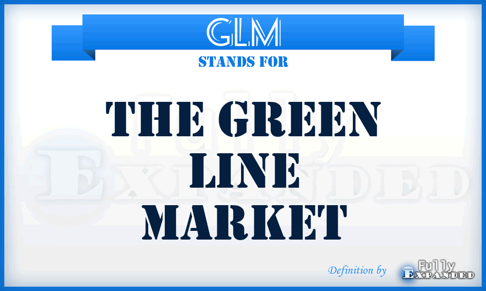 GLM - The Green Line Market