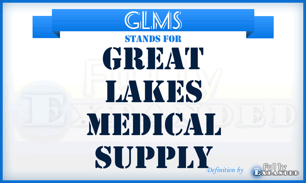 GLMS - Great Lakes Medical Supply