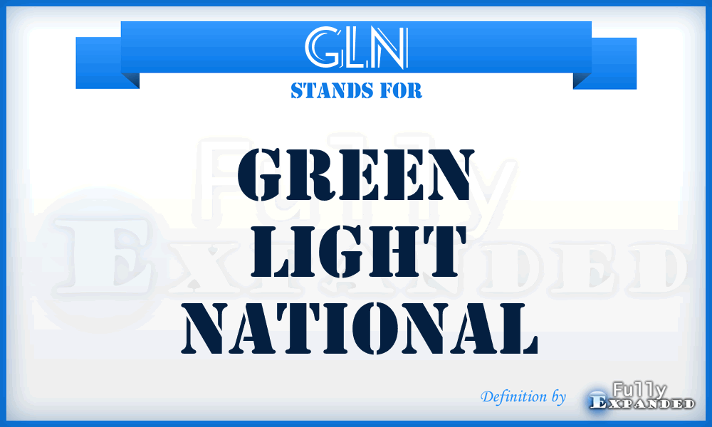 GLN - Green Light National