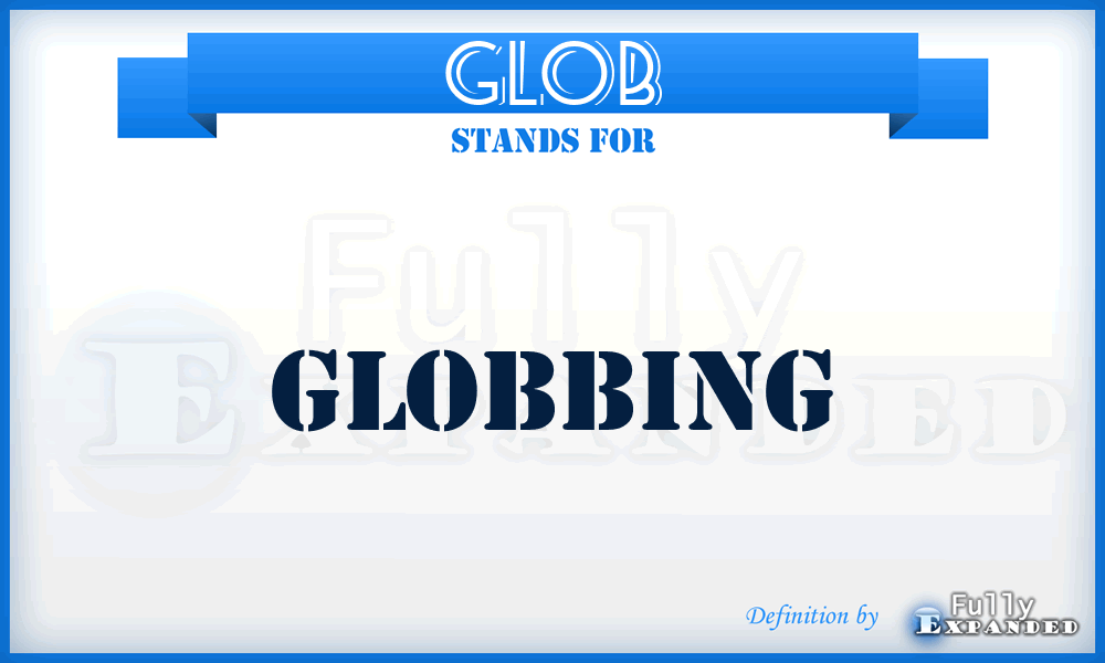 GLOB - Globbing