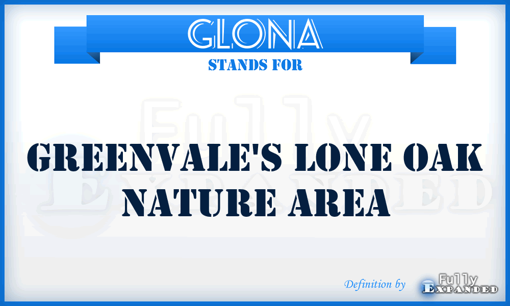 GLONA - Greenvale's Lone Oak Nature Area