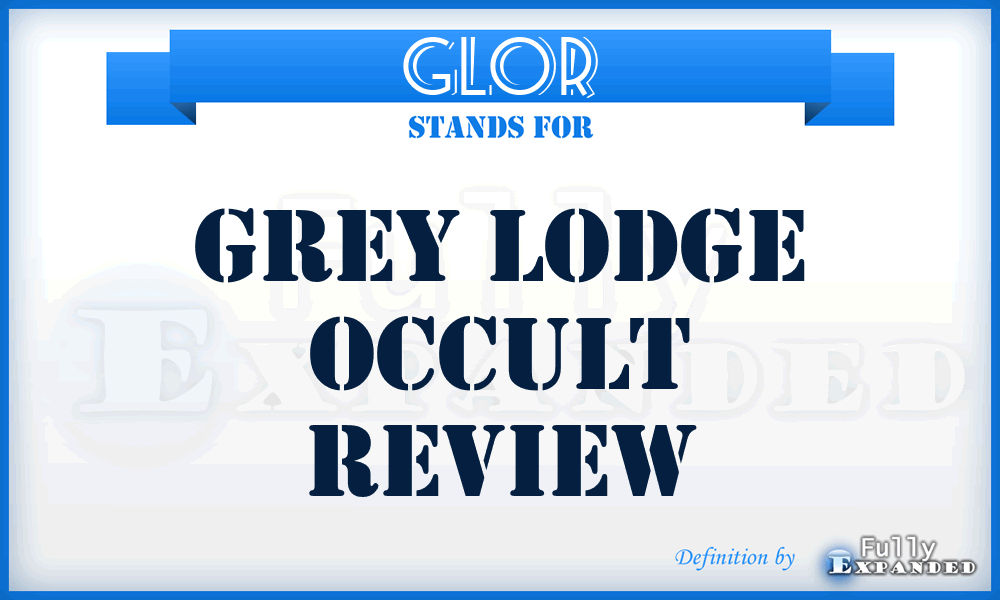 GLOR - Grey Lodge Occult Review