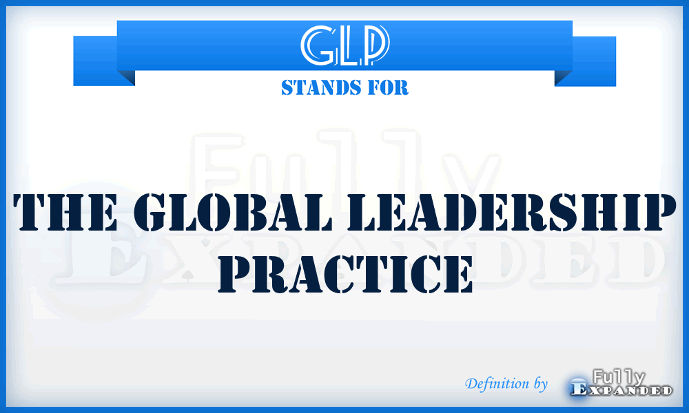 GLP - The Global Leadership Practice