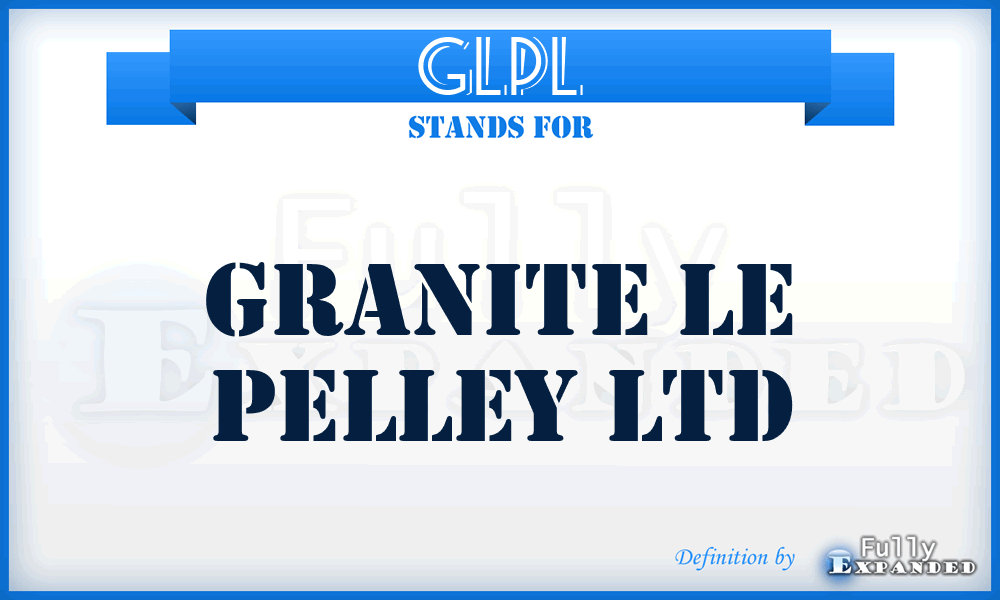 GLPL - Granite Le Pelley Ltd